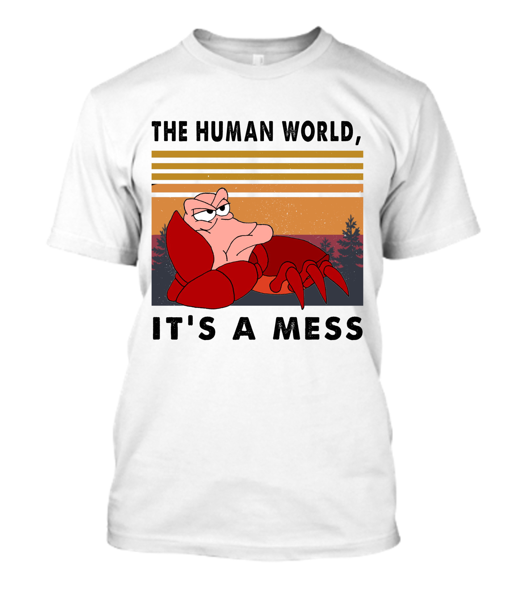 The Human World It's A Mess Crab Sunset T-Shirt
