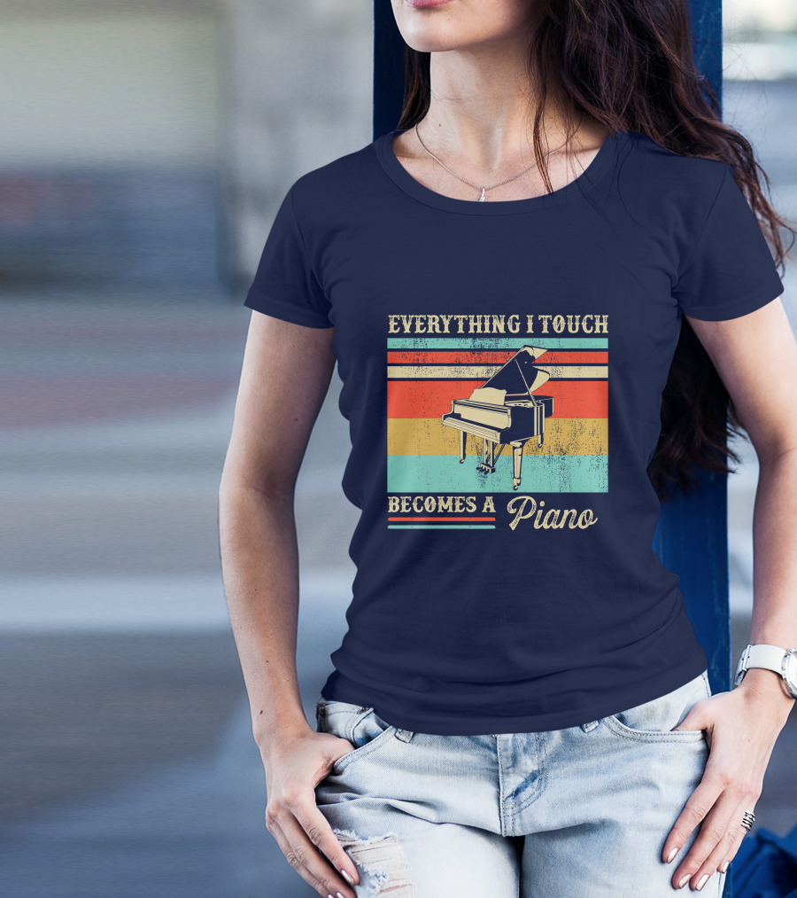Everything I Touch Becomes A Piano Retro Piano T-Shirt