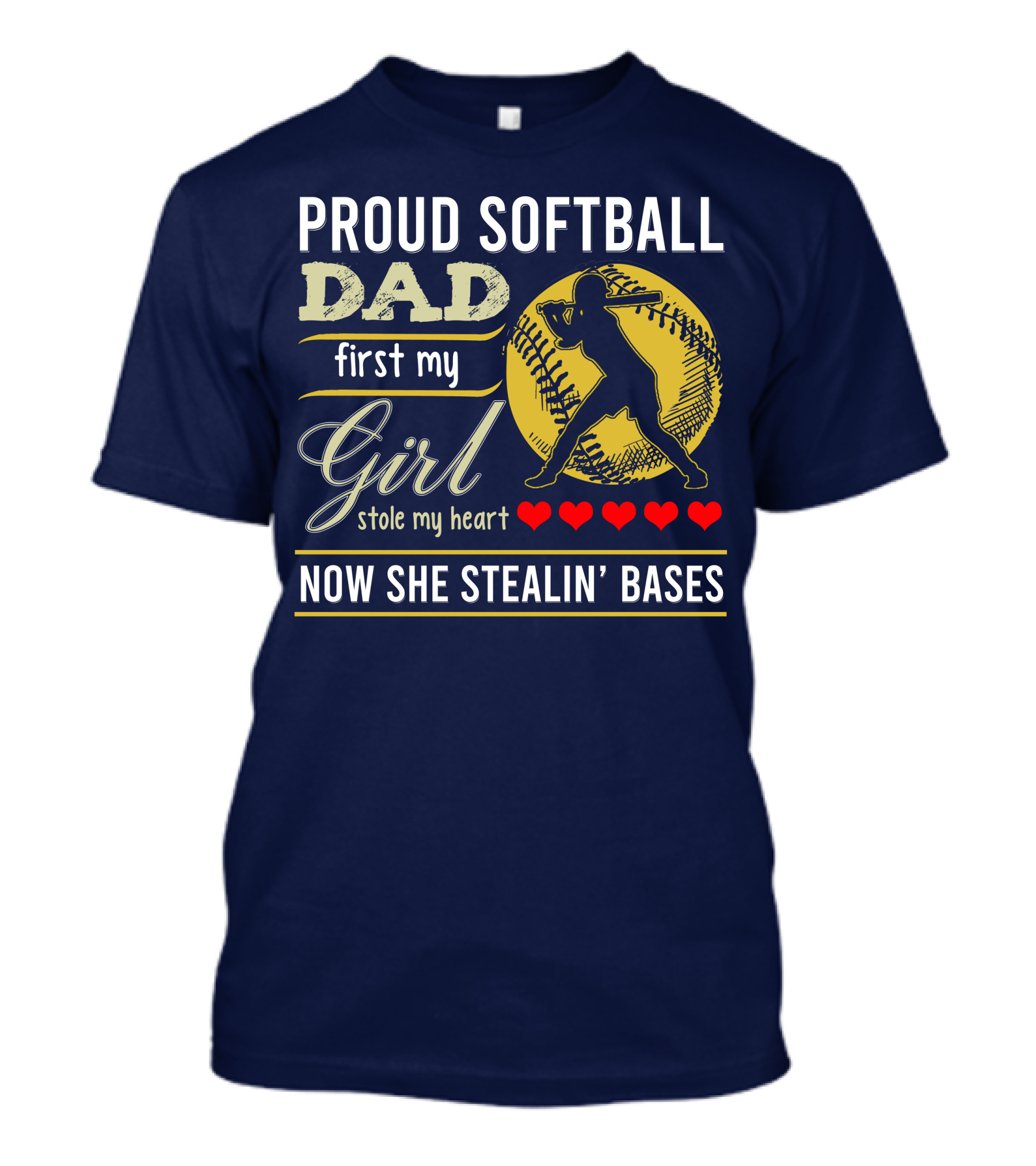 Proud Softball Dad First My Girl Stole My Heart Now She Stealin' Bases T-Shirt