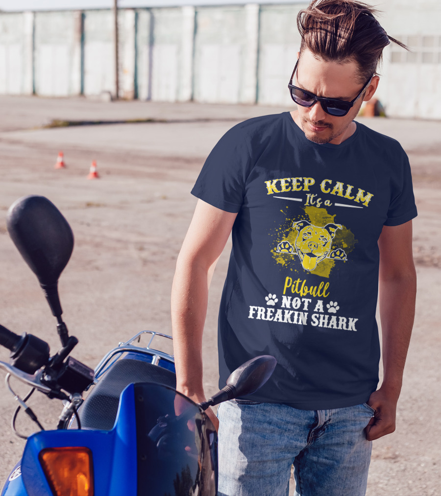 Keep Calm It's A Pitbull Not A Freakin Shark Yellow Text With Dog Image T-Shirt