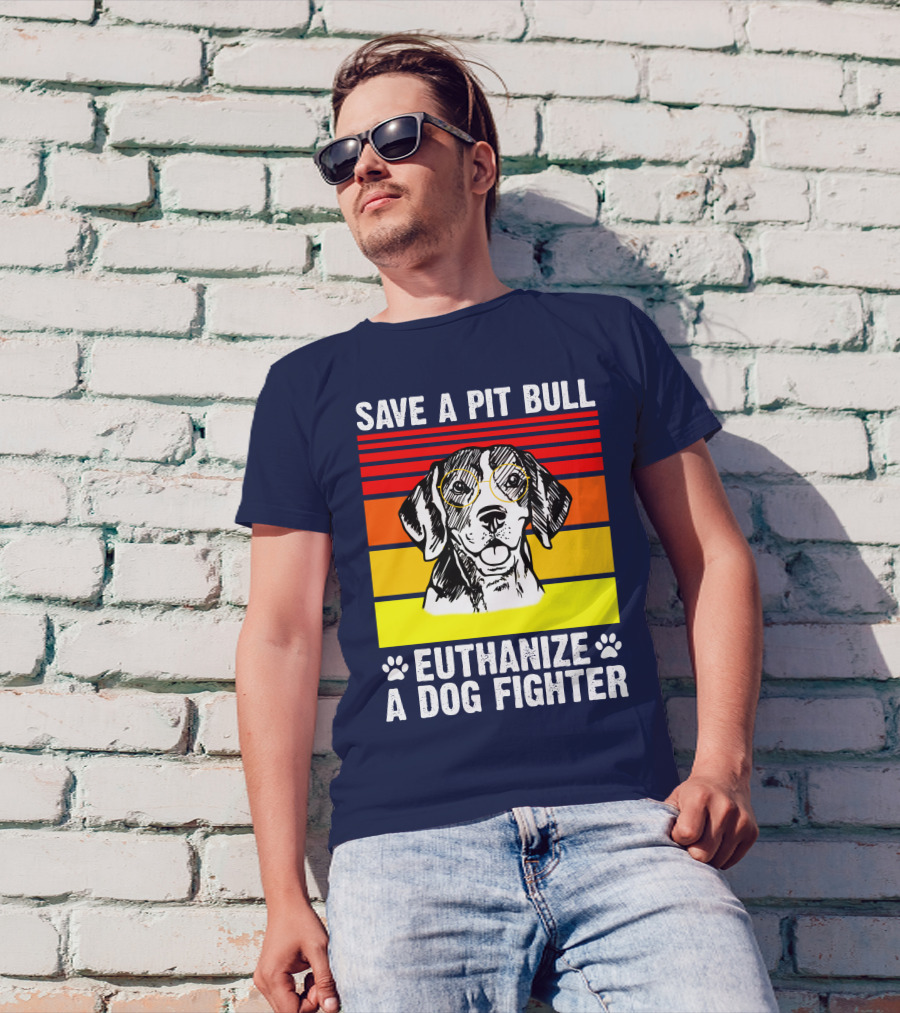 Save A Pit Bull Euthanize A Dog Fighter Beagle T-Shirt