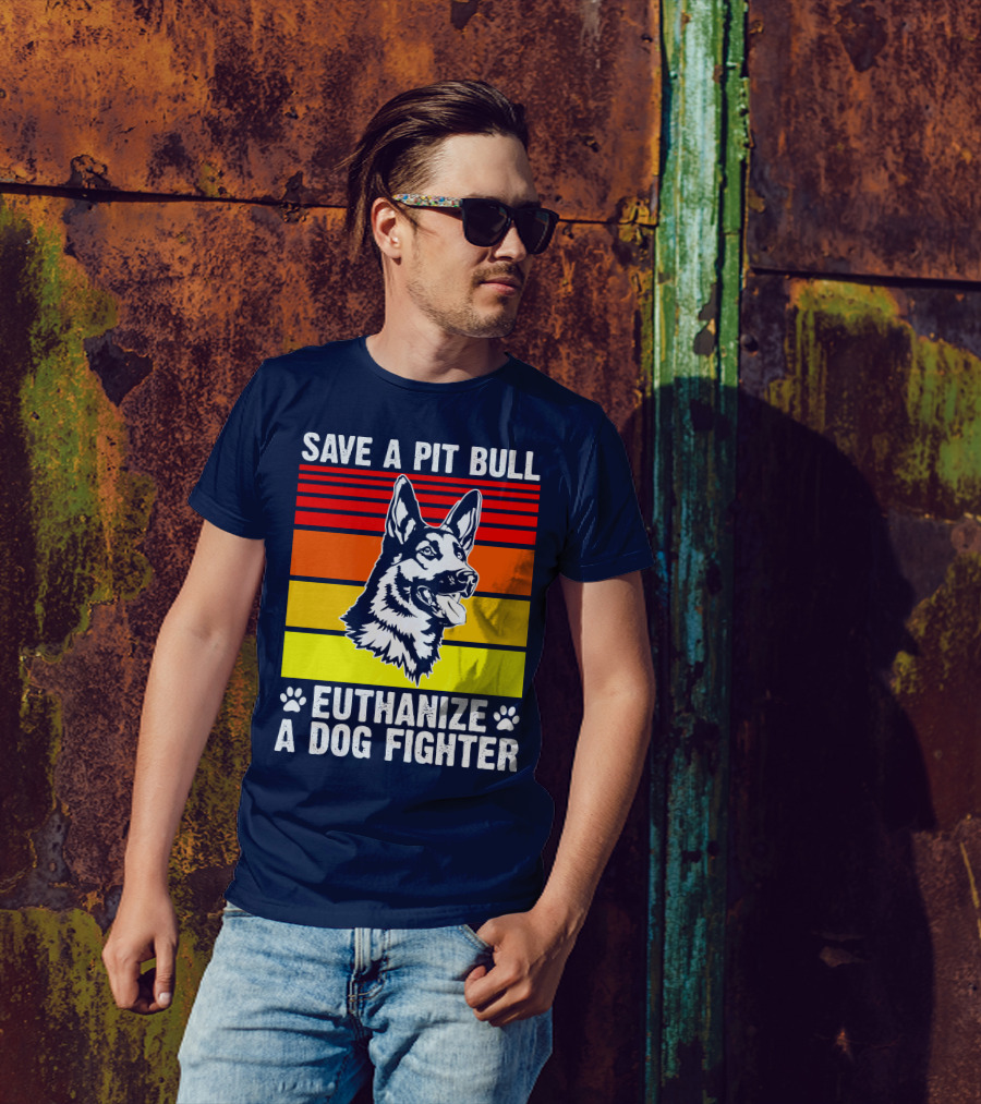 Save A Pit Bull Euthanize A Dog Fighter German Shepherd Graphic Retro Stripes T-Shirt