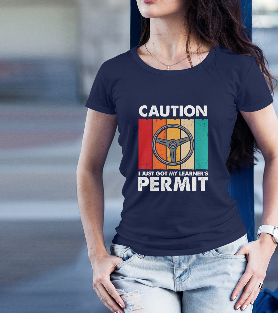 Caution I Just Got My Learner's Permit Vintage Steering Wheel T-Shirt