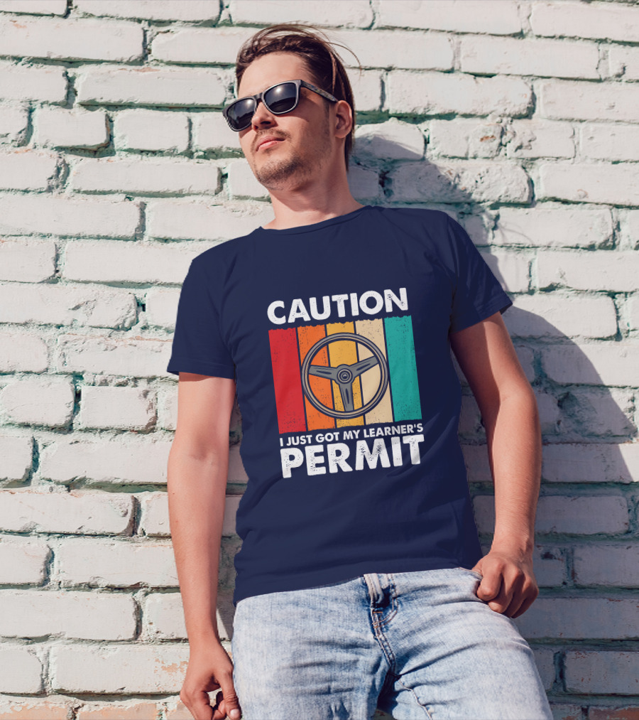 Caution I Just Got My Learner's Permit Vintage Steering Wheel T-Shirt