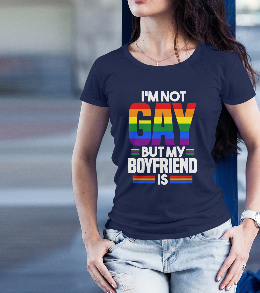 Mens I'm Not Gay But My Boyfriend Is Rainbow Pride Flag T-Shirt