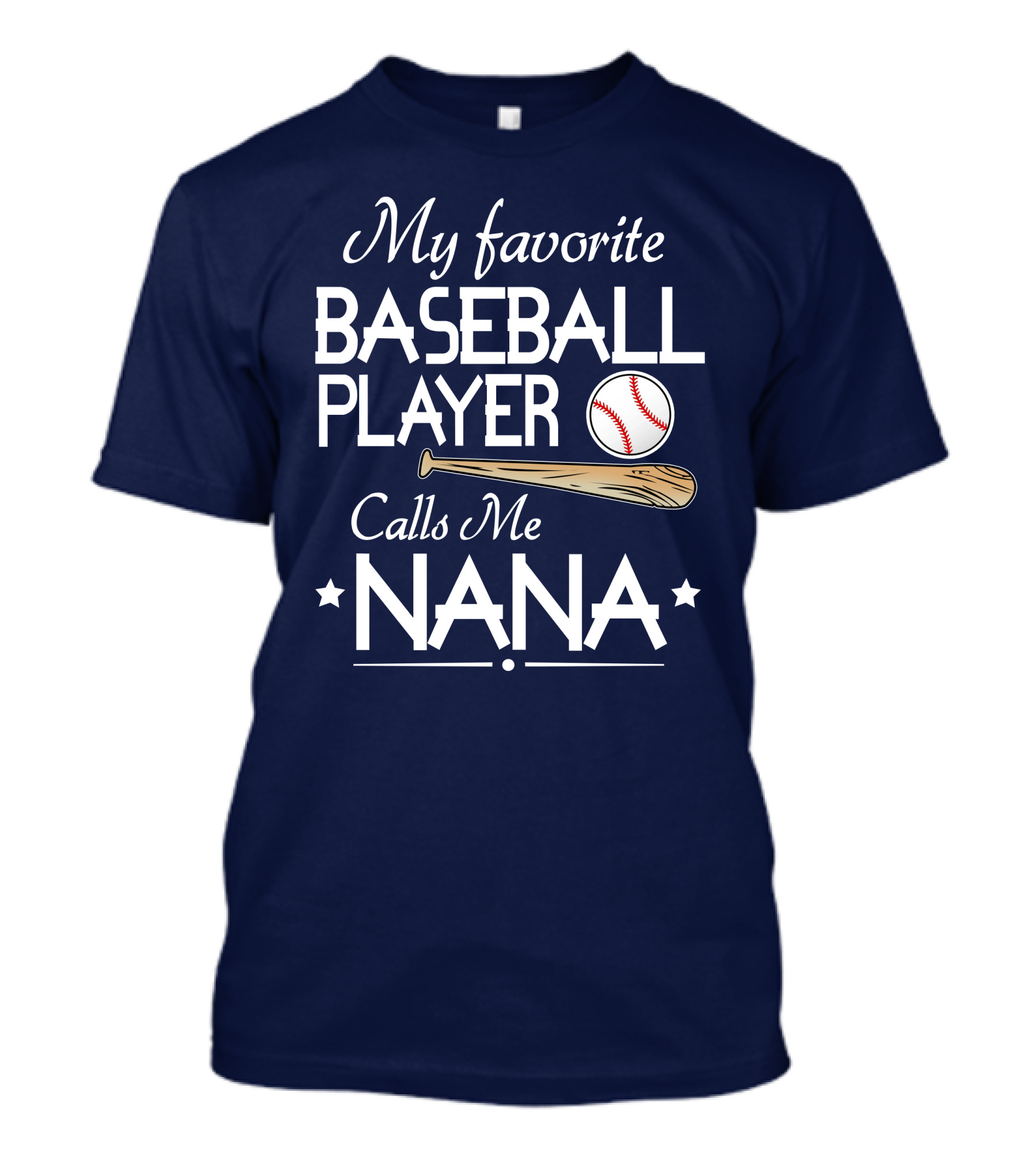 My Favorite Baseball Player Calls Me Nana With Bat And Ball On Red T-Shirt