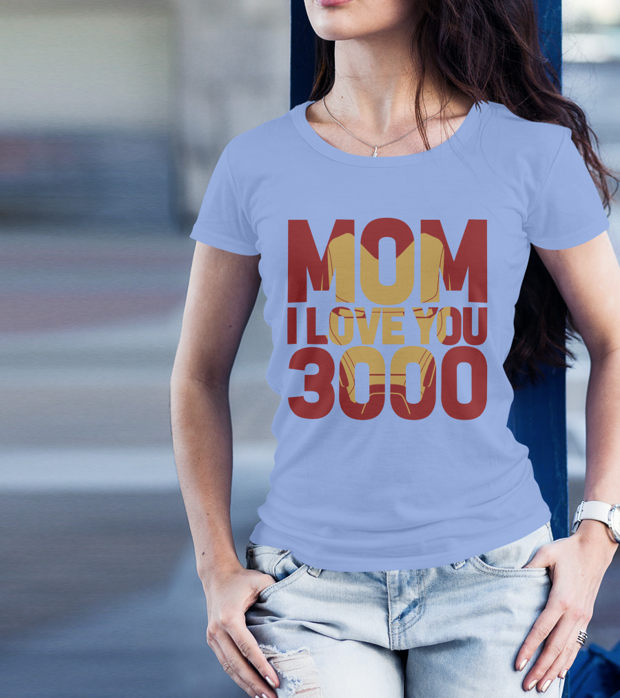 Mom I Love You 3000 Iron Man Mask Avengers Endgame T-Shirt
