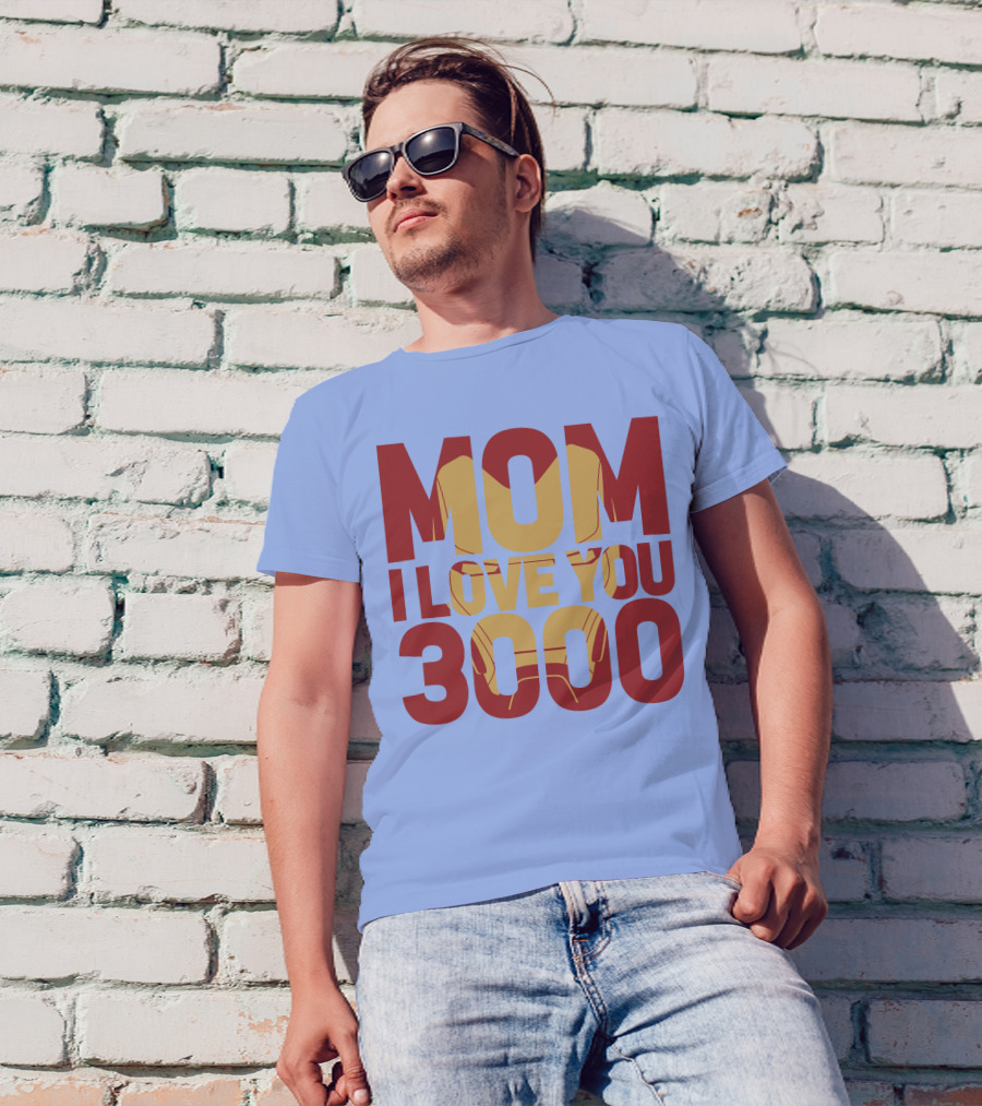 Mom I Love You 3000 Iron Man Mask Avengers Endgame T-Shirt