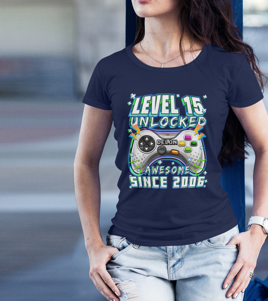 Level 15 Unlocked Awesome Since 2006 Delon Video Game Controller Birthday T-Shirt