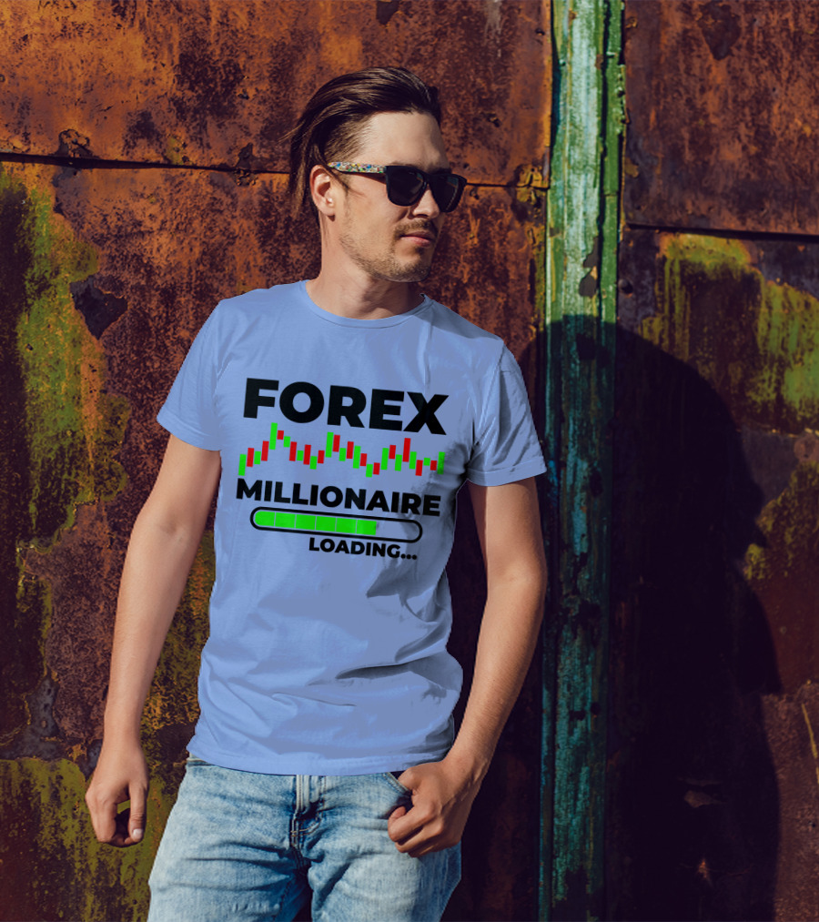 Forex Millionaire Loading Trading Chart Investor Broker Business Forex T-Shirt
