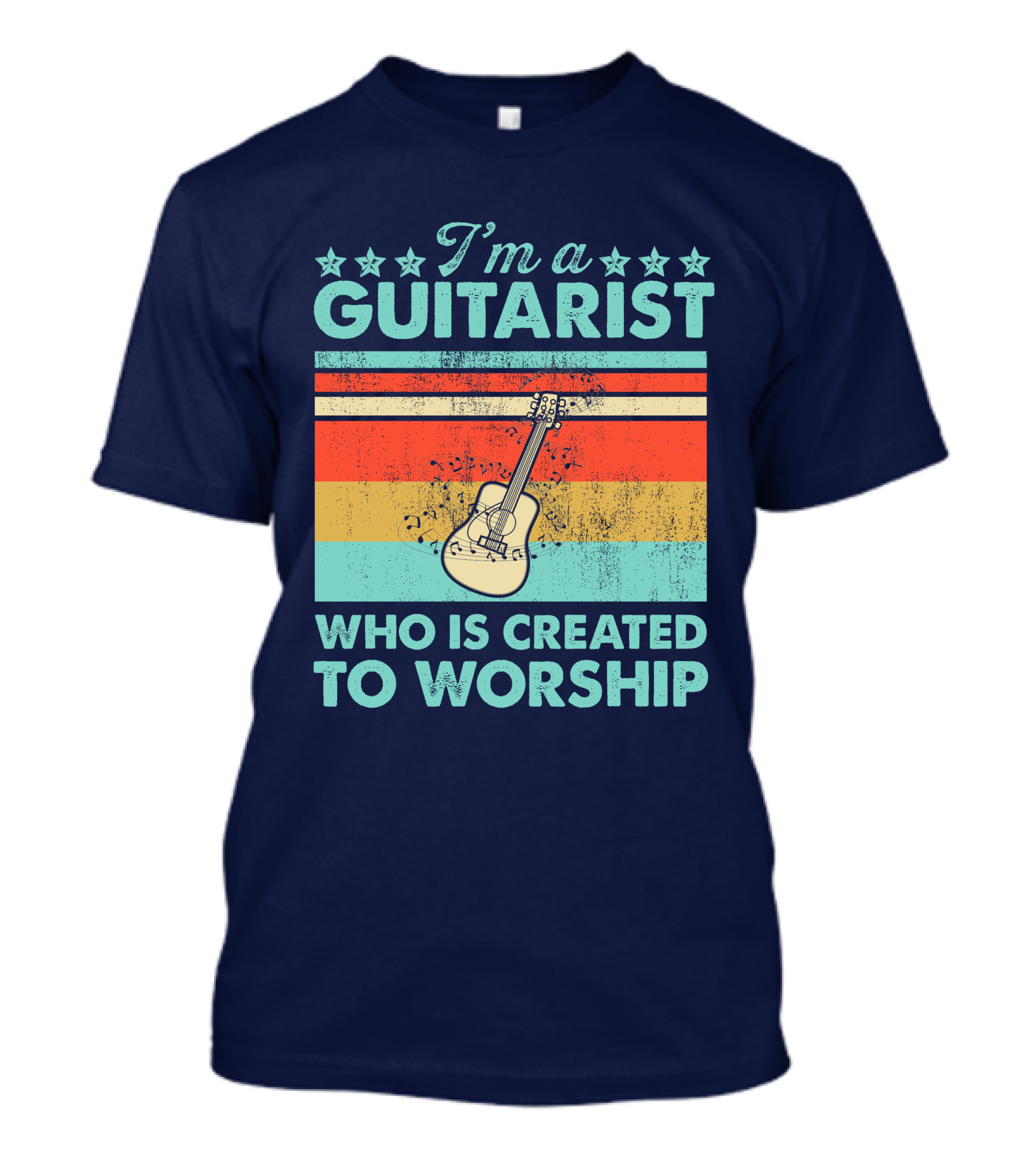I'm A Guitarist Who Is Created To Worship Vintage Stripes With Guitar T-Shirt