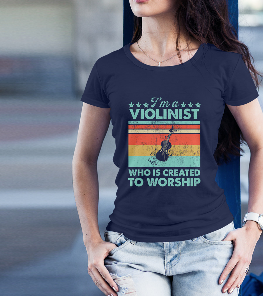I'm A Violinist Who Is Created To Worship Retro Violin T-Shirt
