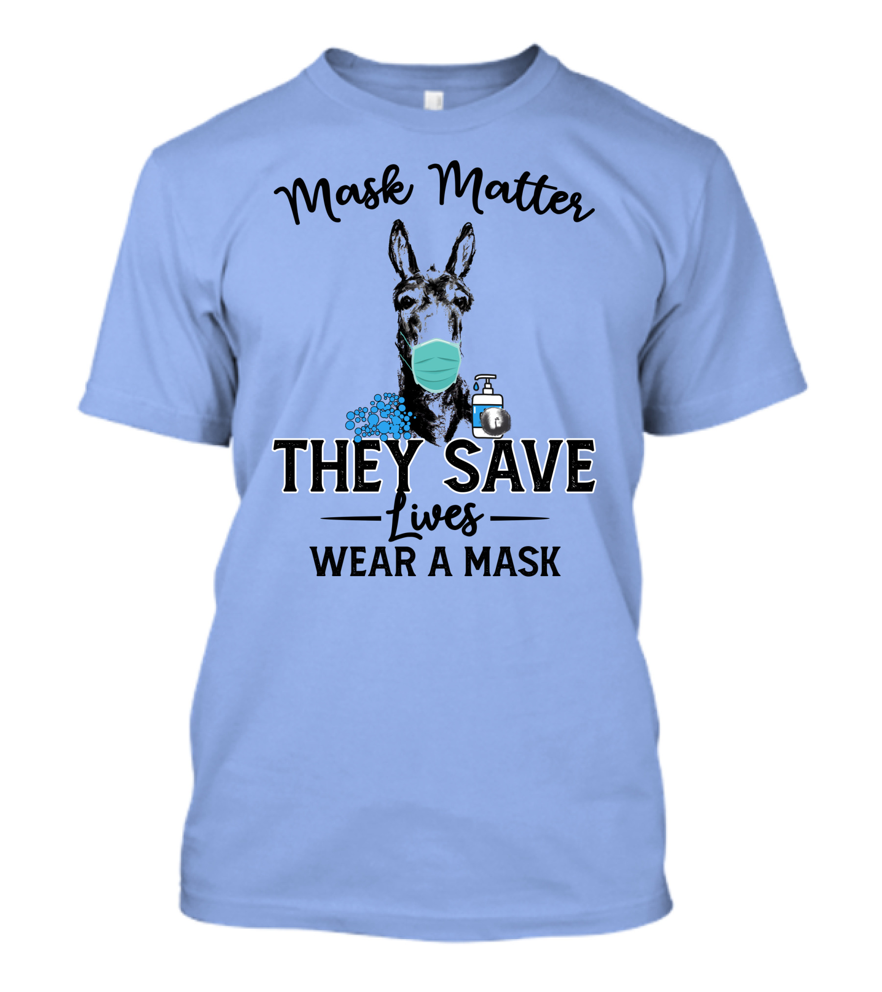 Mask Matter Donkey They Save Lives Wear A Mask T-Shirt