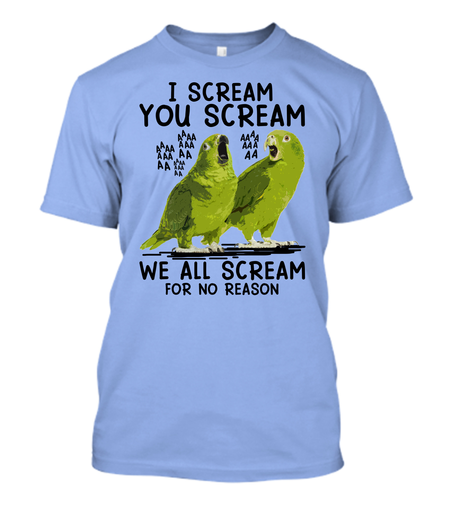 I Scream You Scream Green Parrots We All Scream For No Reason T-Shirt