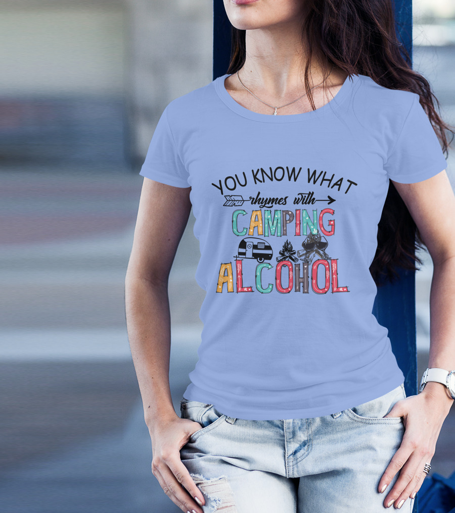 You Know What Rhymes With Camping Alcohol Camper Wine T-Shirt