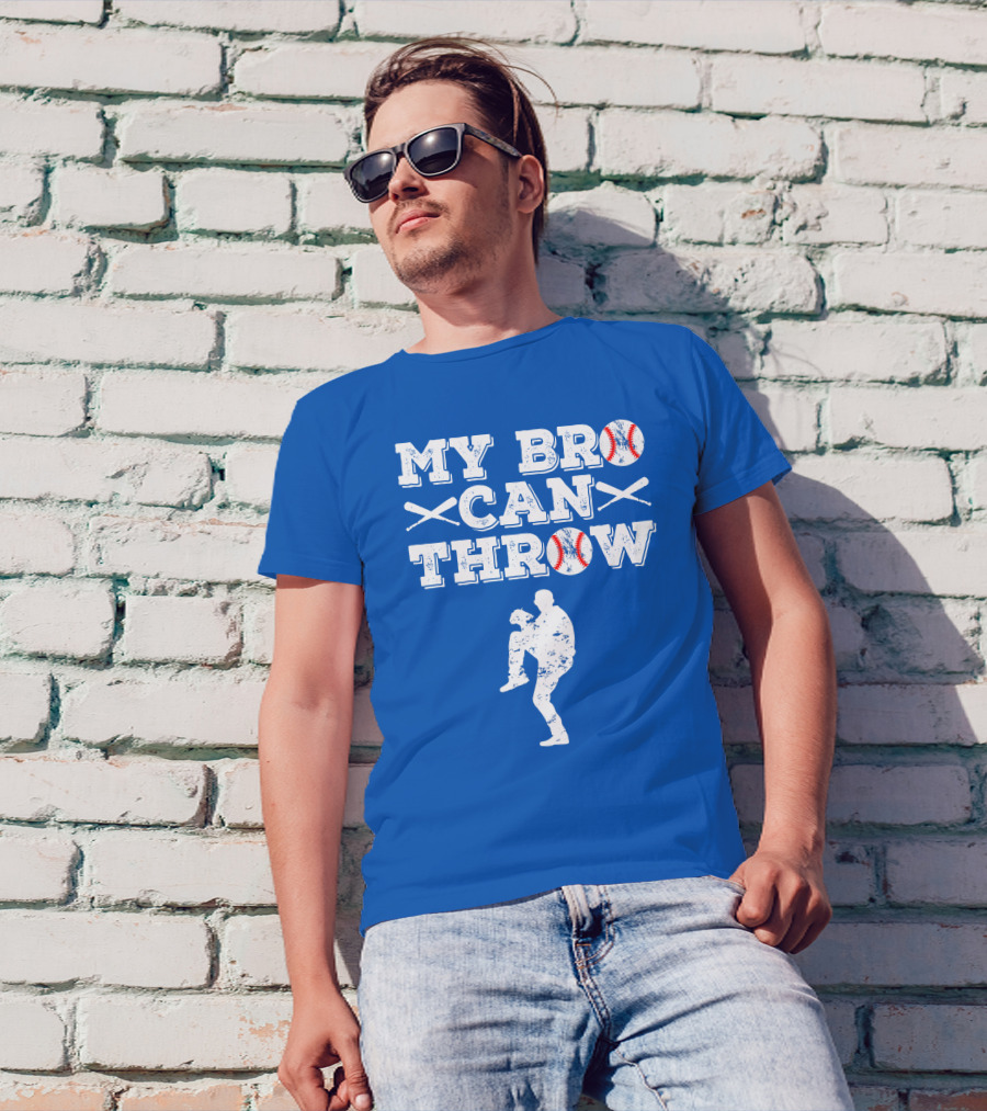 My Bro Can Throw Funny Baseball Pitcher Brother Sister T-Shirt