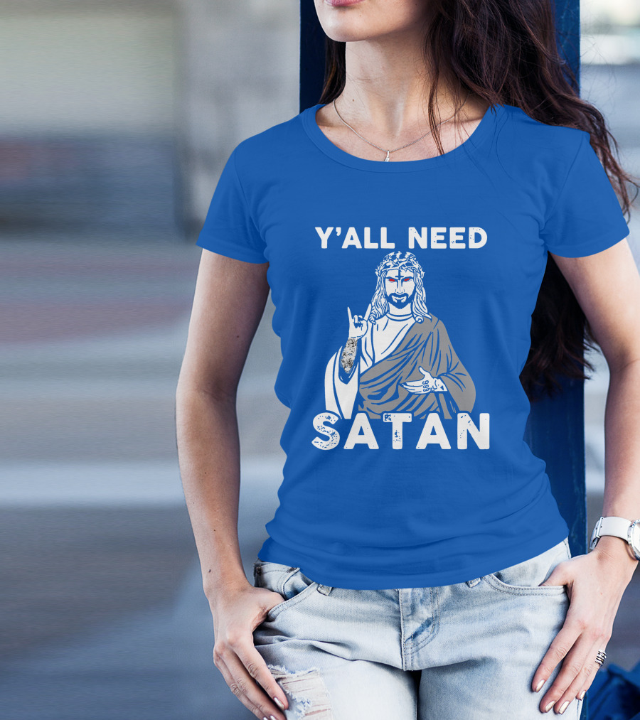 Y'All Need Satan Hand Gesture Illustration With Cross And Tattoos T-Shirt