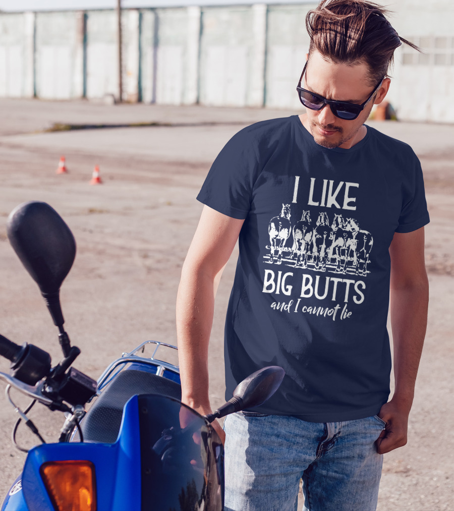 I Like Big Butts And I Cannot Lie Horses T-Shirt
