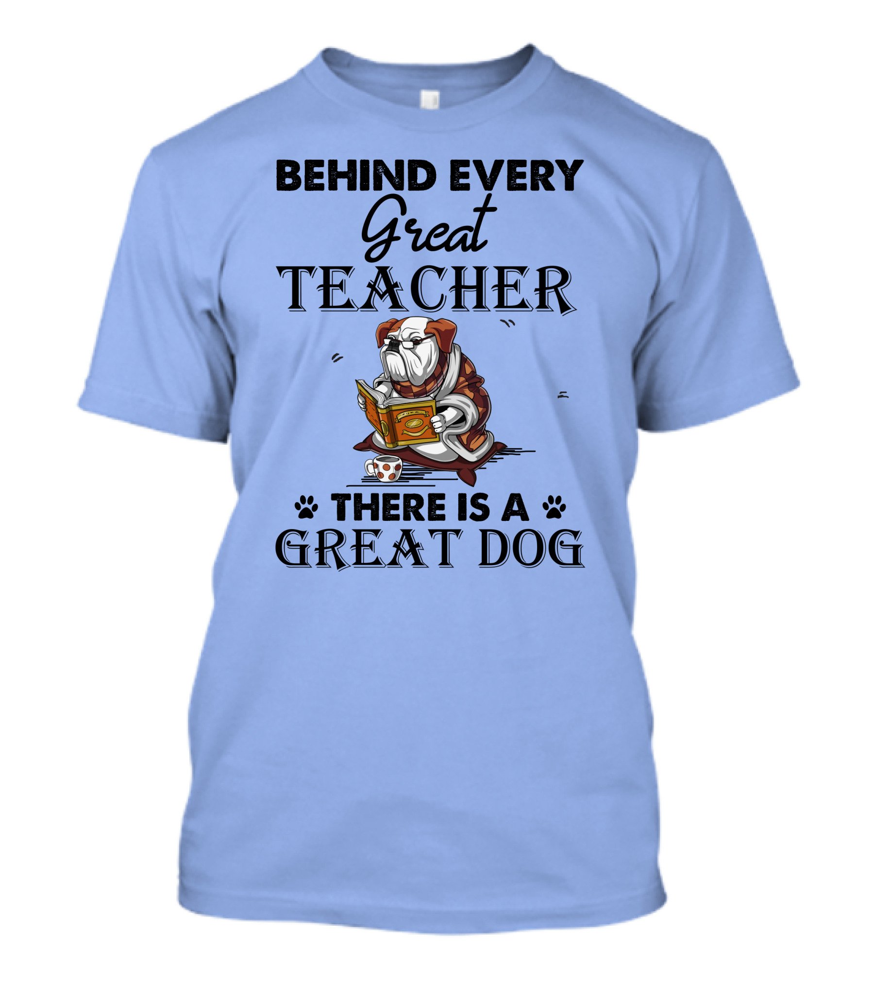 Behind Every Great Teacher There Is A Great Dog Bulldog Reading Book T-Shirt