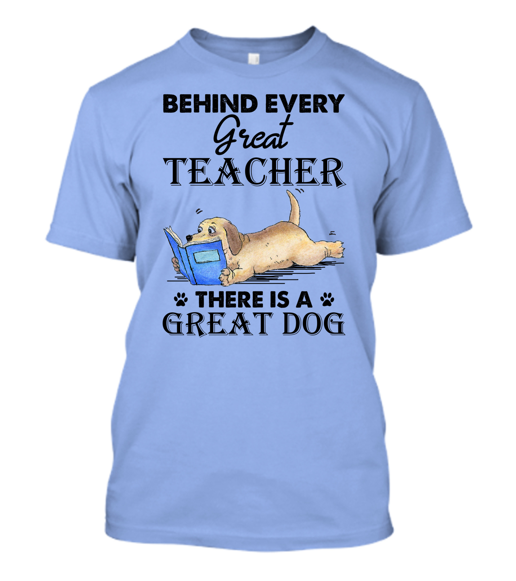 Behind Every Great Teacher There Is A Great Dog Reading Book T-Shirt