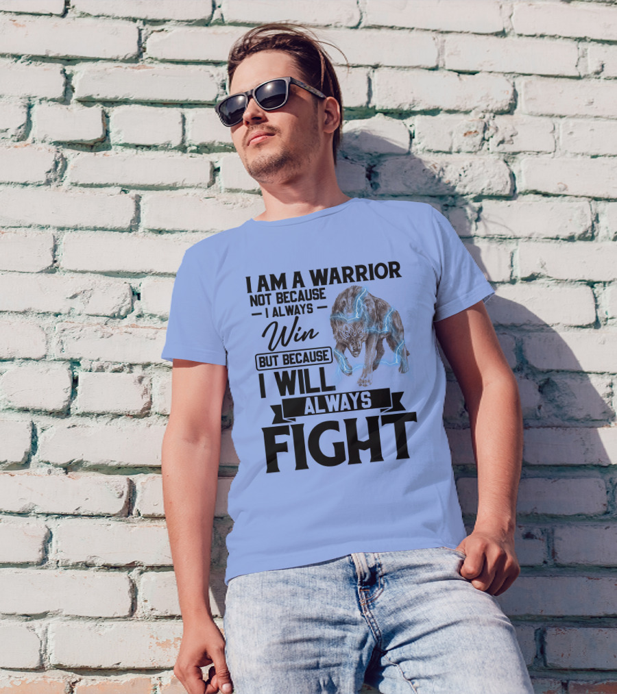 I Am A Warrior I Will Always Fight Electric Wolf T-Shirt