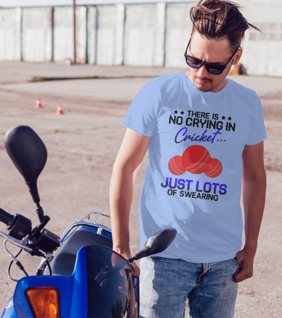THERE IS NO CRYING IN CRICKET JUST LOTS OF SWEARING WITH THREE RED CRICKET BALLS T-Shirt