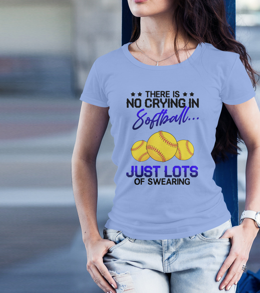 There Is No Crying In Softball Just Lots Of Swearing Three Yellow Softballs T-Shirt
