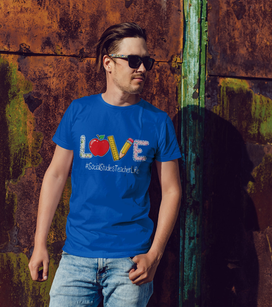 LOVE Apple Pencil Ruler Social Studies Teacher Life T-Shirt
