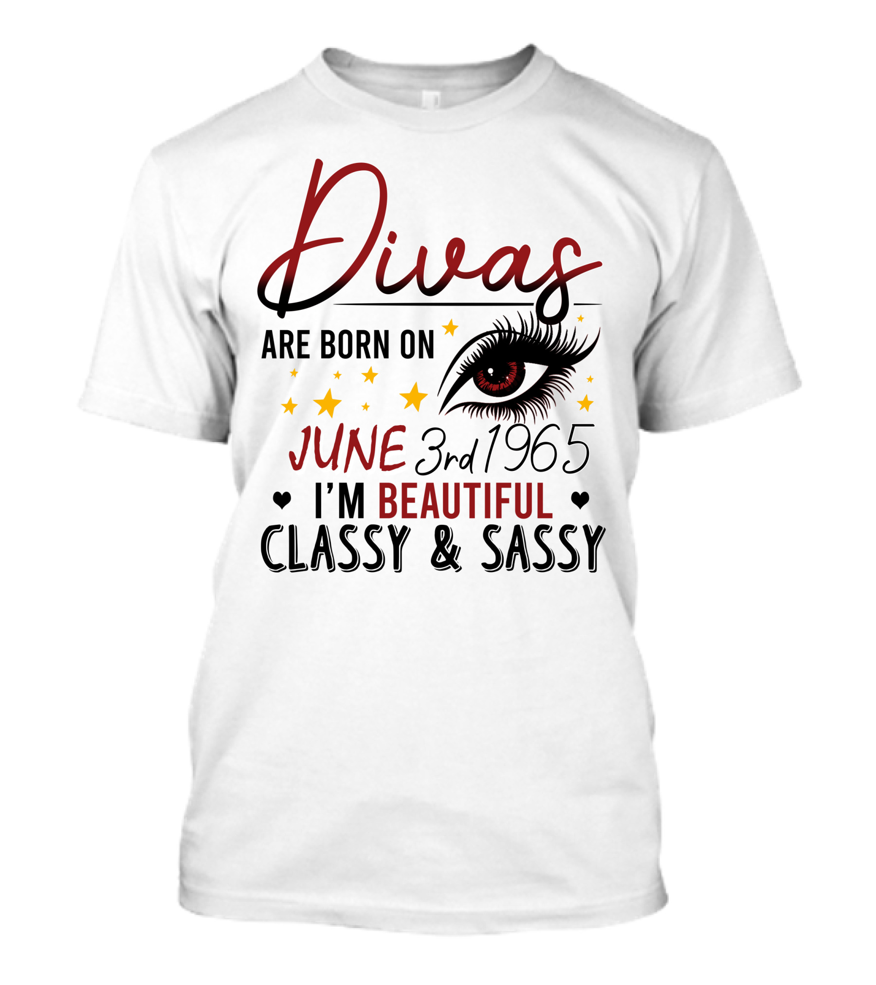 Divas Are Born On June 3rd 1965 I'm Beautiful Classy And Sassy T-Shirt