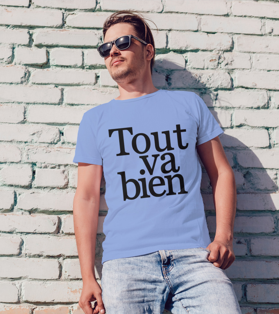 Tout Va Bien French Phrase T-Shirt