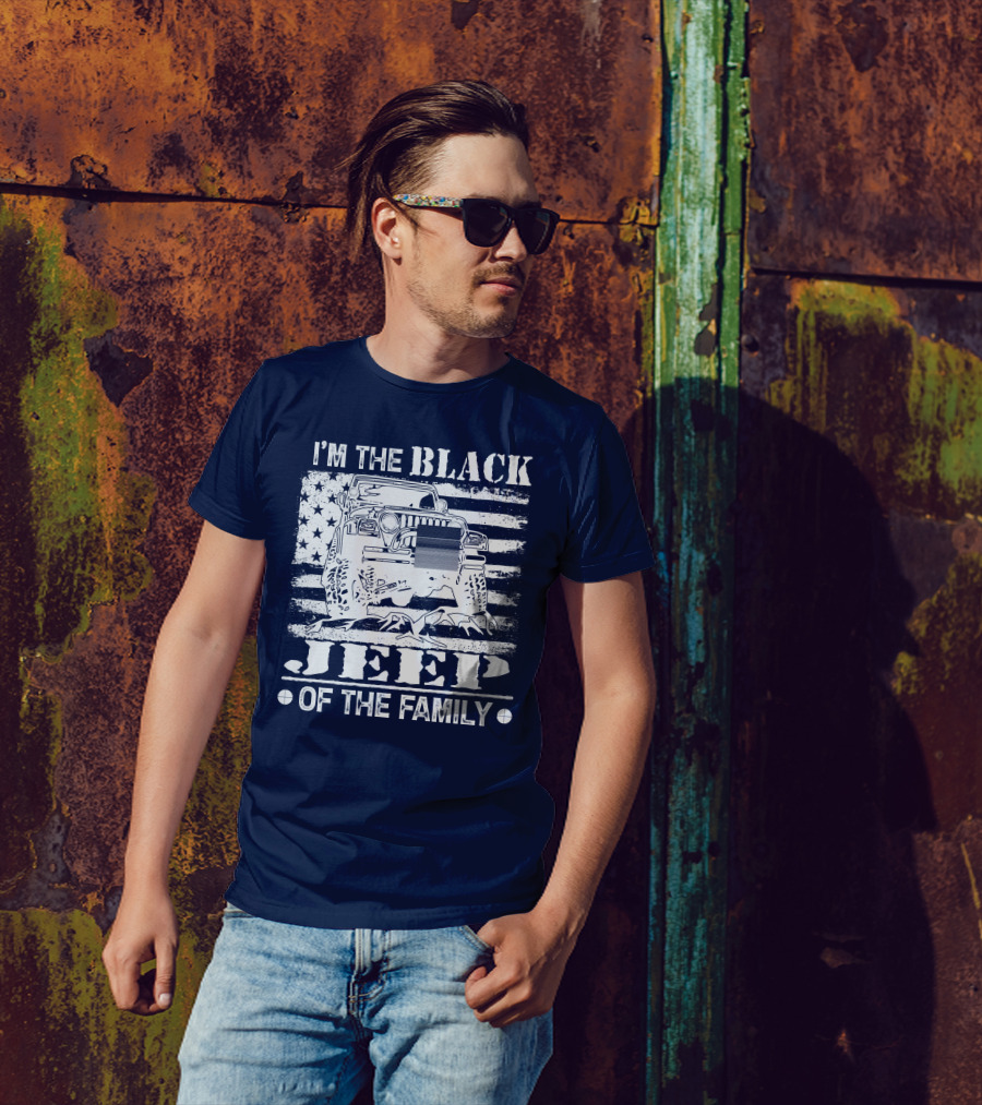I'm The Black Jeep Of The Family American Flag T-Shirt
