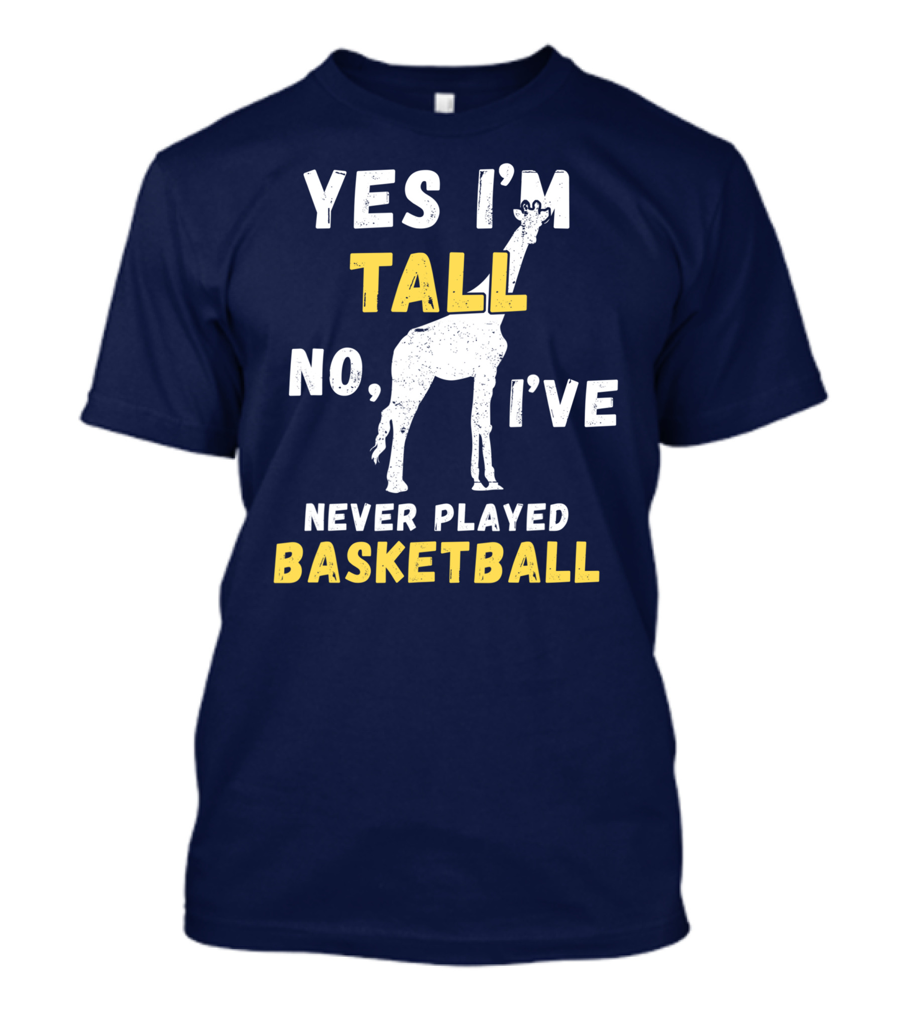 Yes I'm Tall No I've Never Played Basketball Giraffe Fun T-Shirt