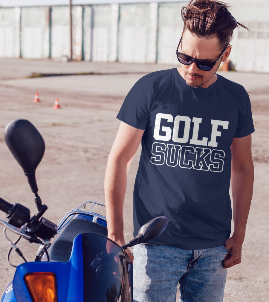 Swea Golf Sucks Sarcasm Funny Best Golf Joke Set T-Shirt