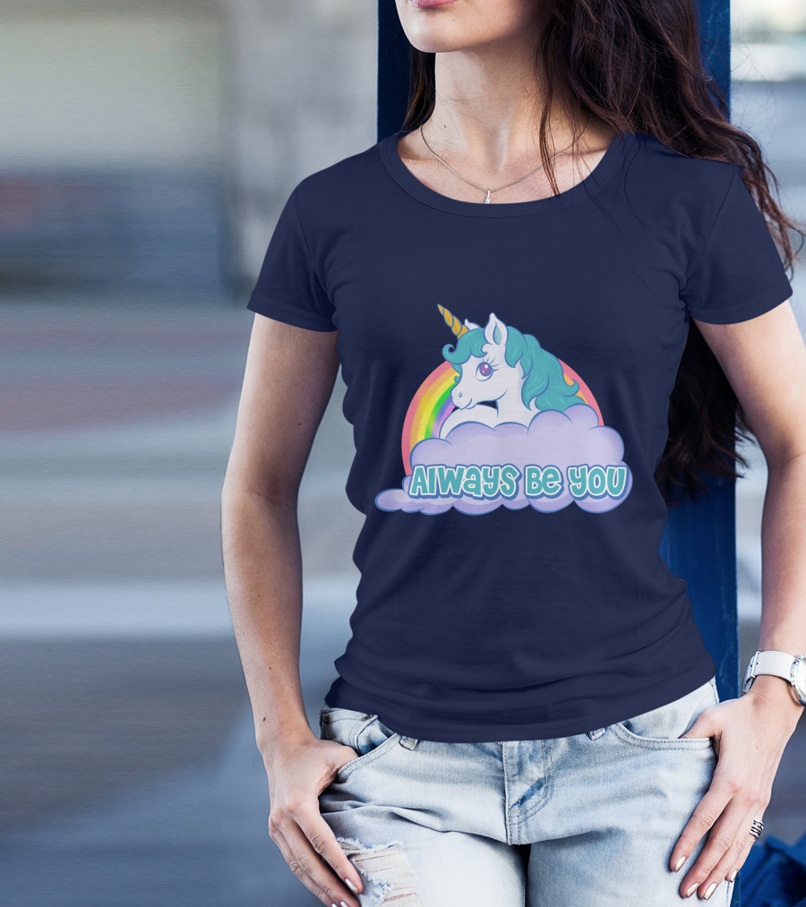 Always Be You Unicorn Rainbow Cloud T-Shirt