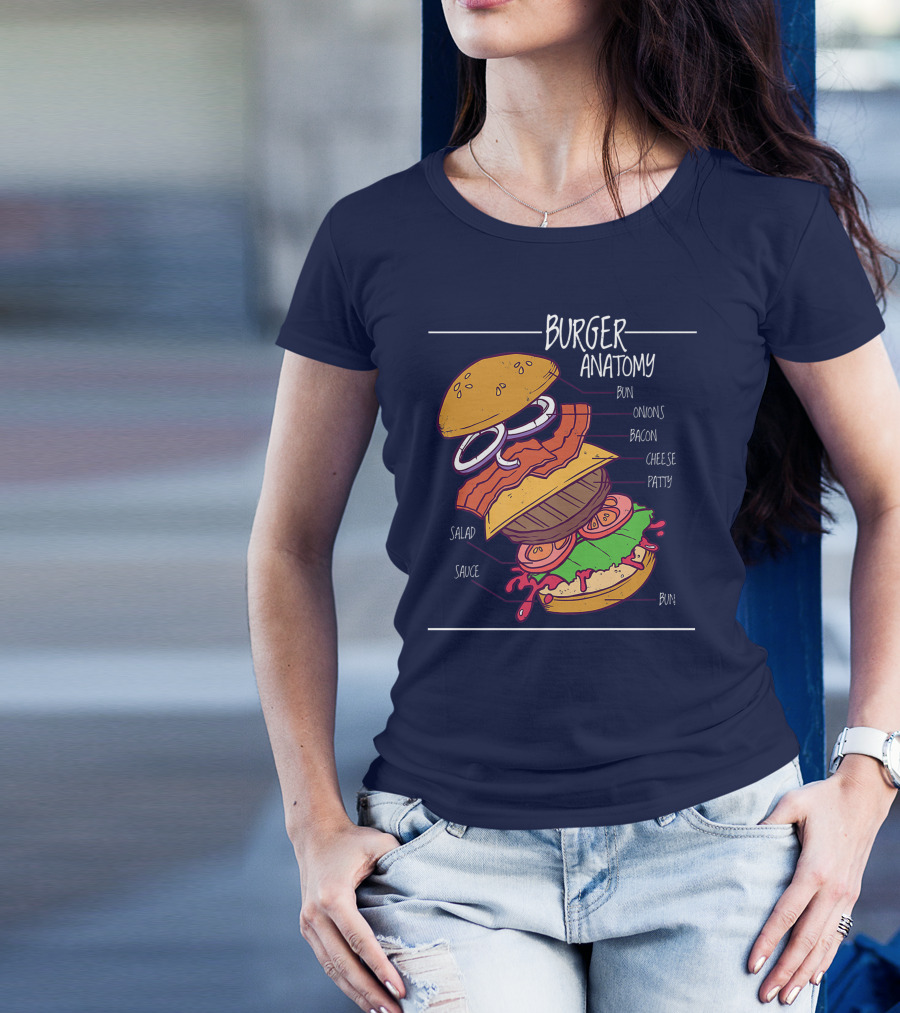 Burger Anatomy Structure Bun Onions Bacon Cheese Patty Salad Sauce Bun T-Shirt