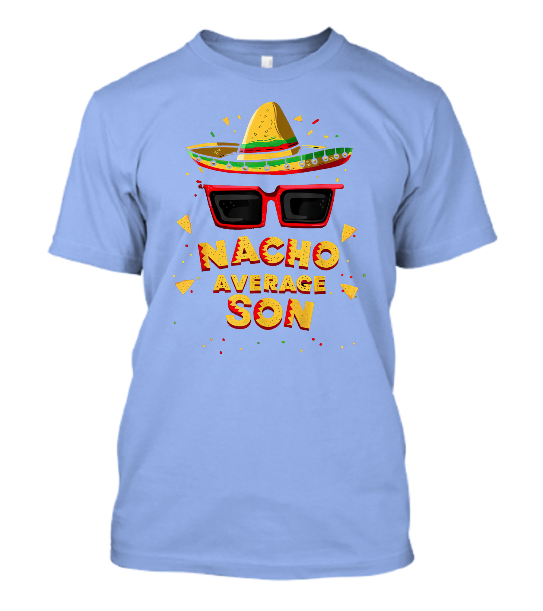 Nacho Average Son Sombrero Sunglasses Mexican T-Shirt