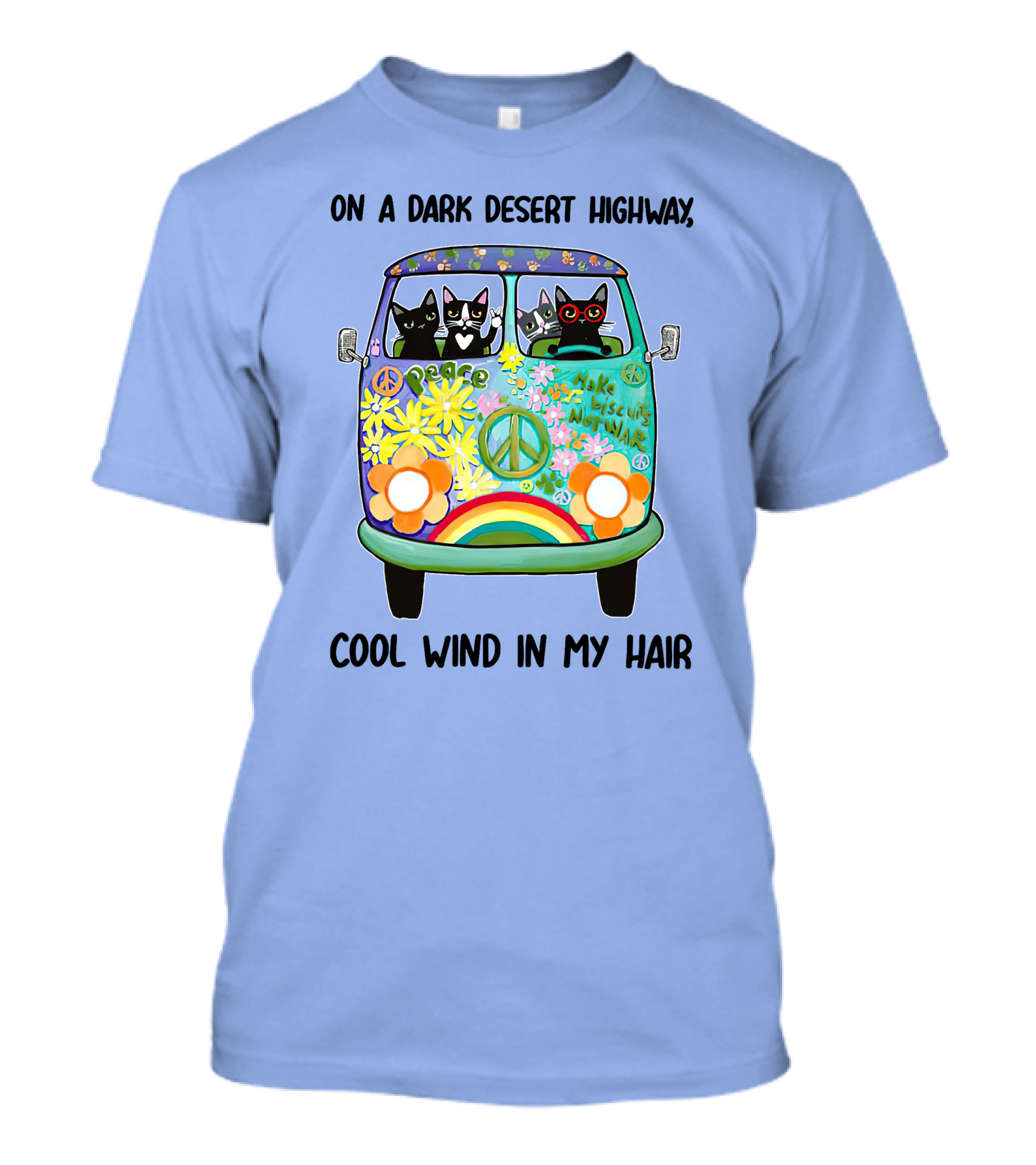 Hippie Cats In Peaceful Van On A Dark Desert Highway Cool Wind In My Hair T-Shirt