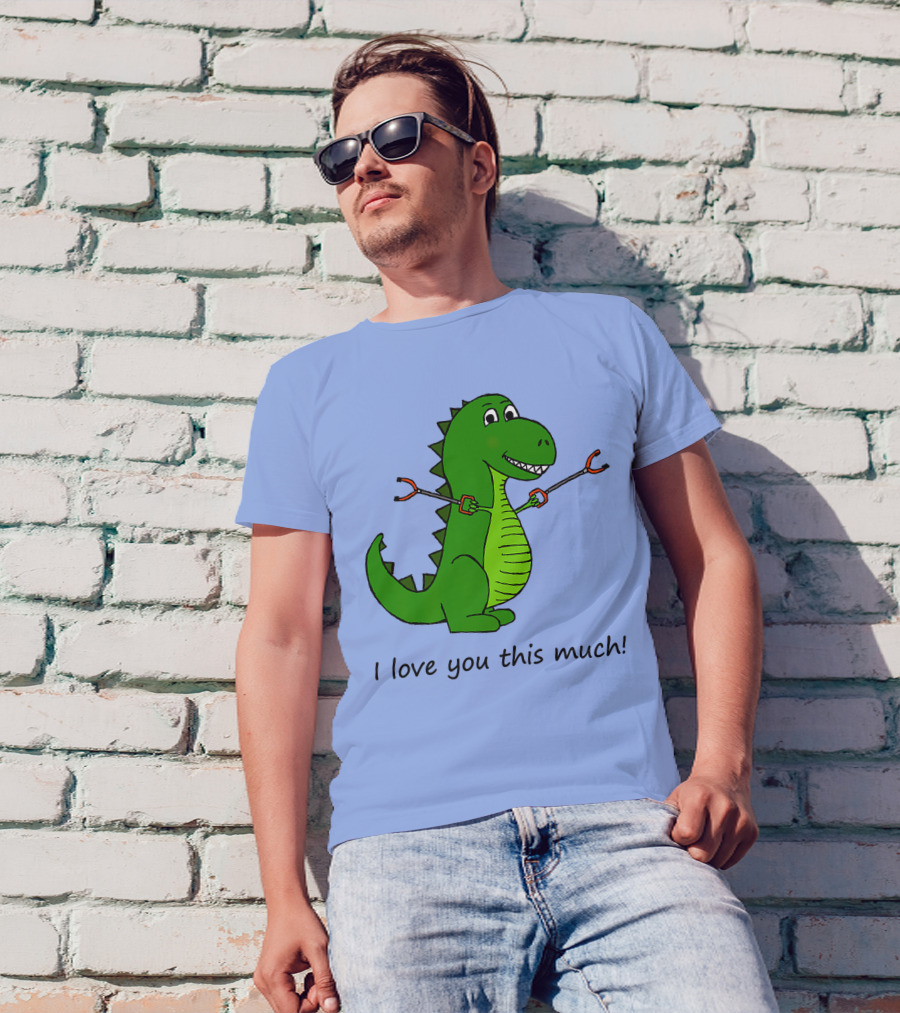 I Love You This Much Rex Dinosaur Holding Grabbers T-Shirt