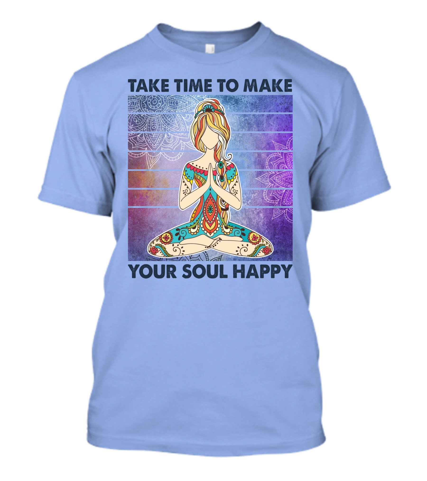 Take Time To Make Your Soul Happy Yoga Meditation Mandala T-Shirt