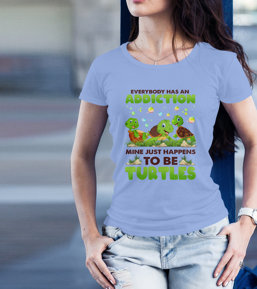Everybody Has An Addiction Mine Just Happens To Be Turtles With Cute Cartoon Turtles And Bubbles T-Shirt