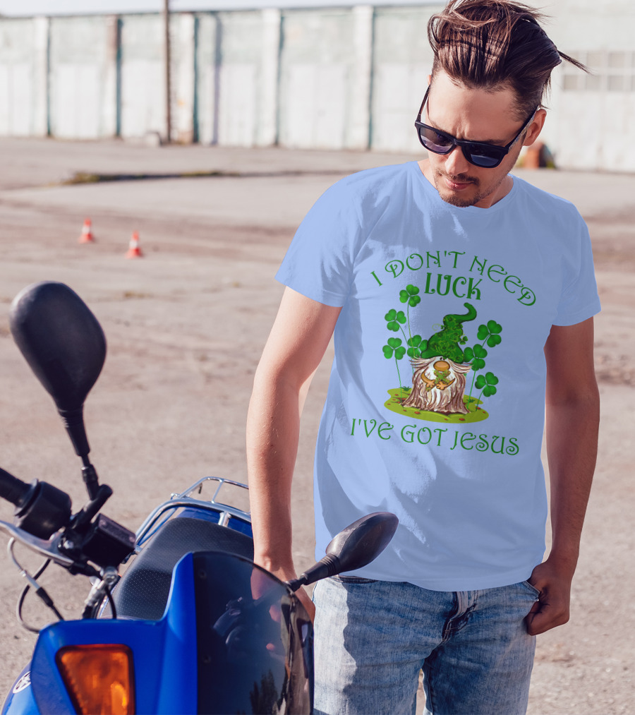 I Don't Need Luck I've Got Jesus Gnome And Shamrocks T-Shirt