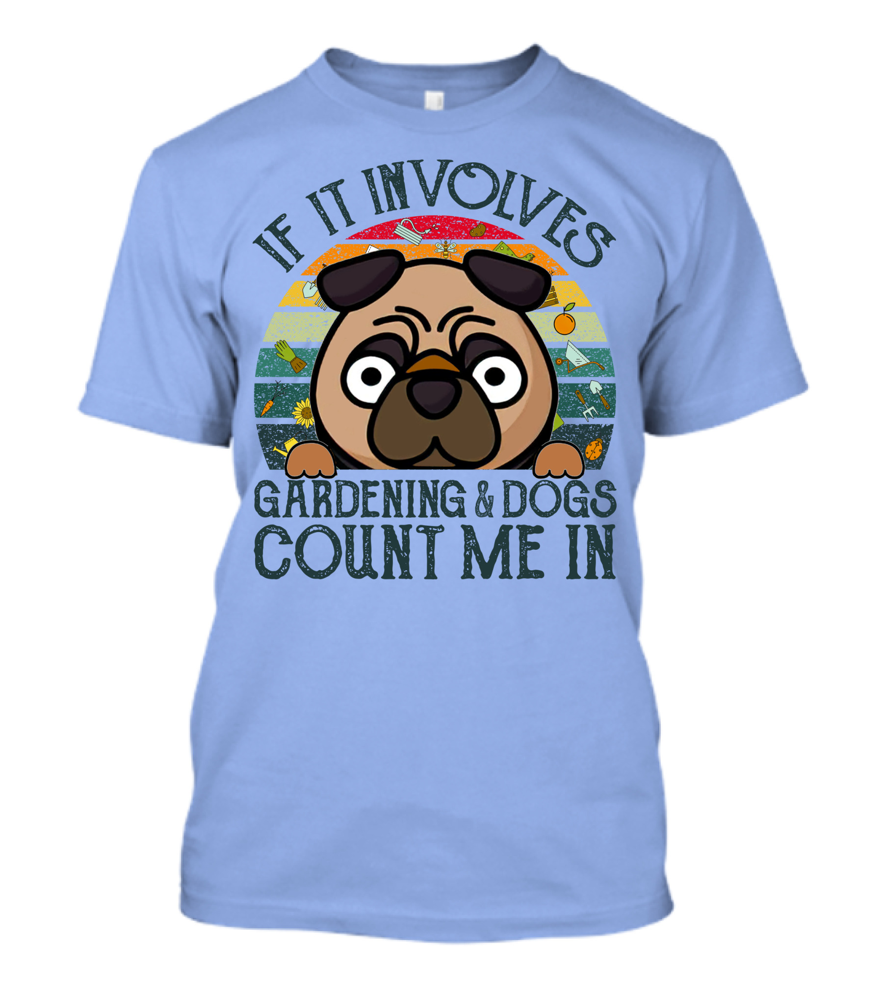 If It Involves Gardening And Dogs Count Me In T-Shirt