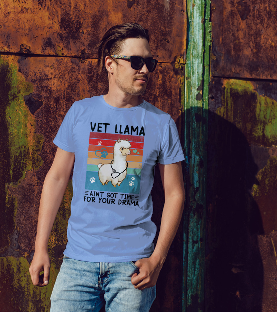 Vet Llama Ain't Got Time For Your Drama Stethoscope And Heart Paws T-Shirt