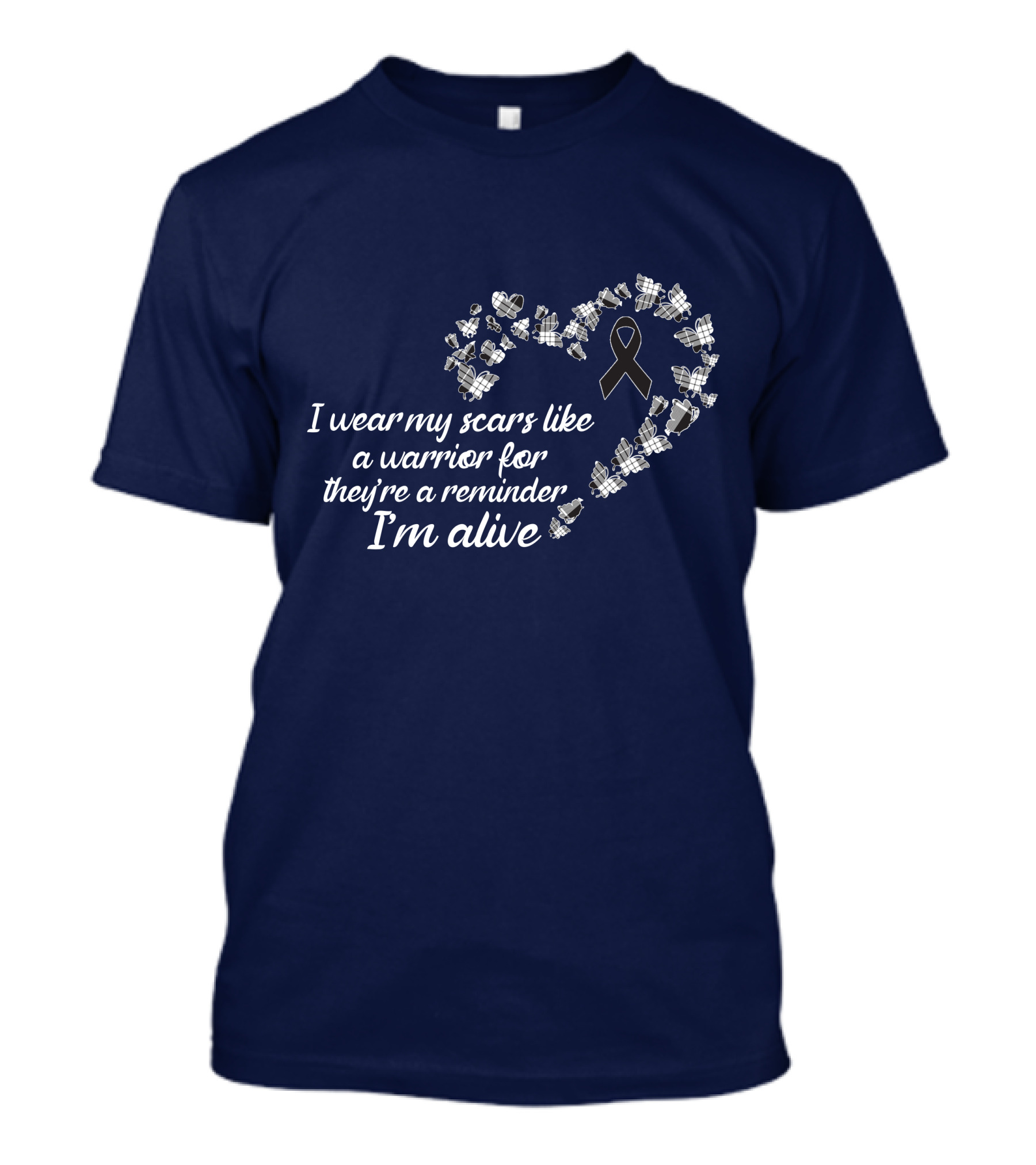 I Wear My Scars Like A Warrior They're A Reminder I'm Alive Melanoma Ribbon Heart T-Shirt