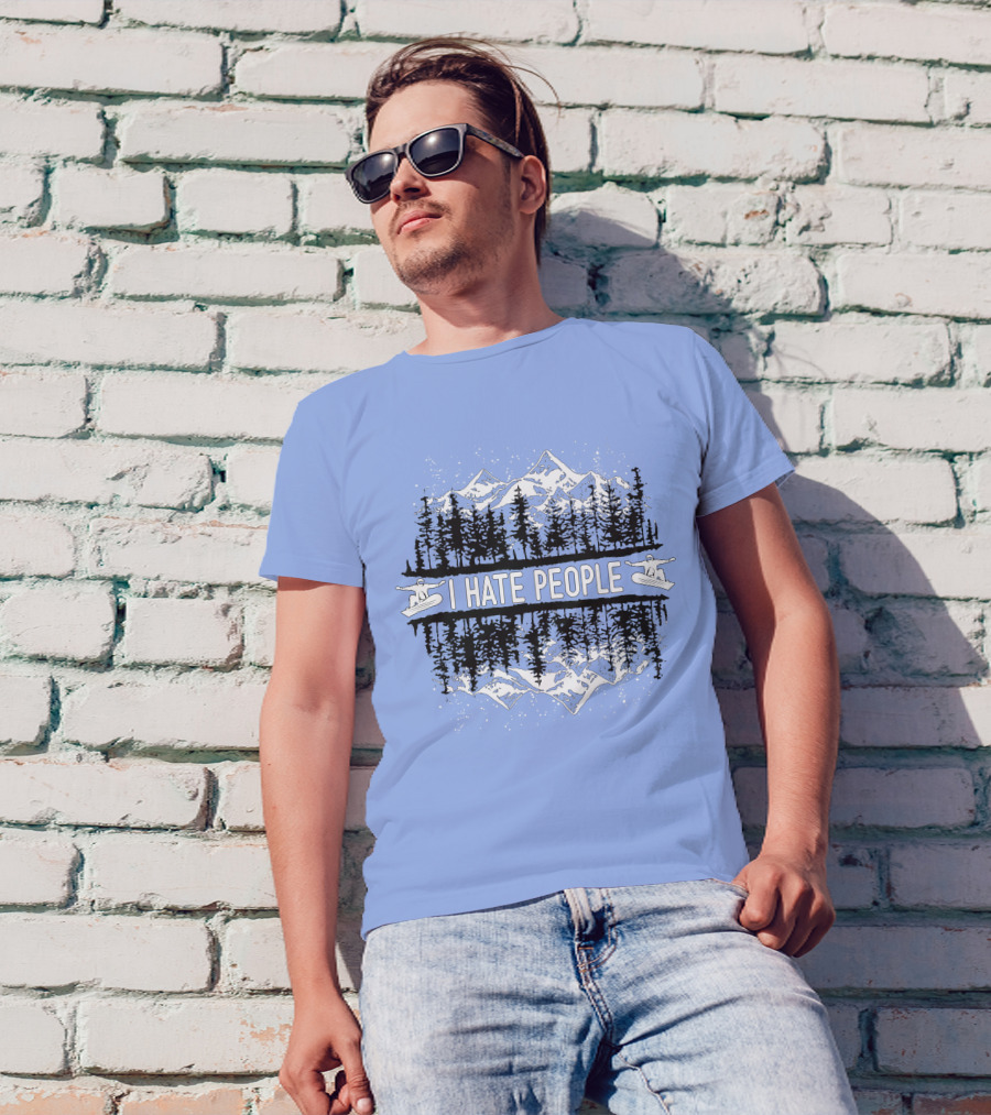 I Hate People Skating In Mountain Forest Scene T-Shirt