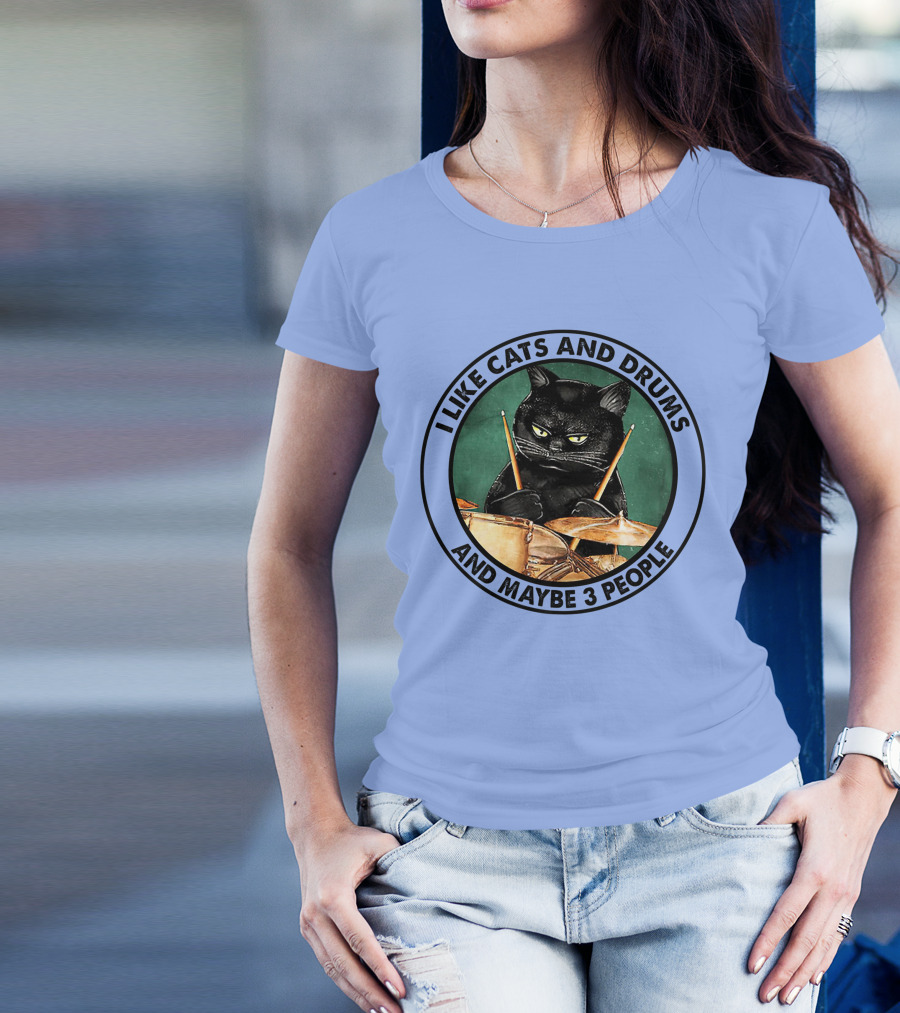 I Like Cats And Drums And Maybe 3 People Funny Black Cat Playing Drums T-Shirt