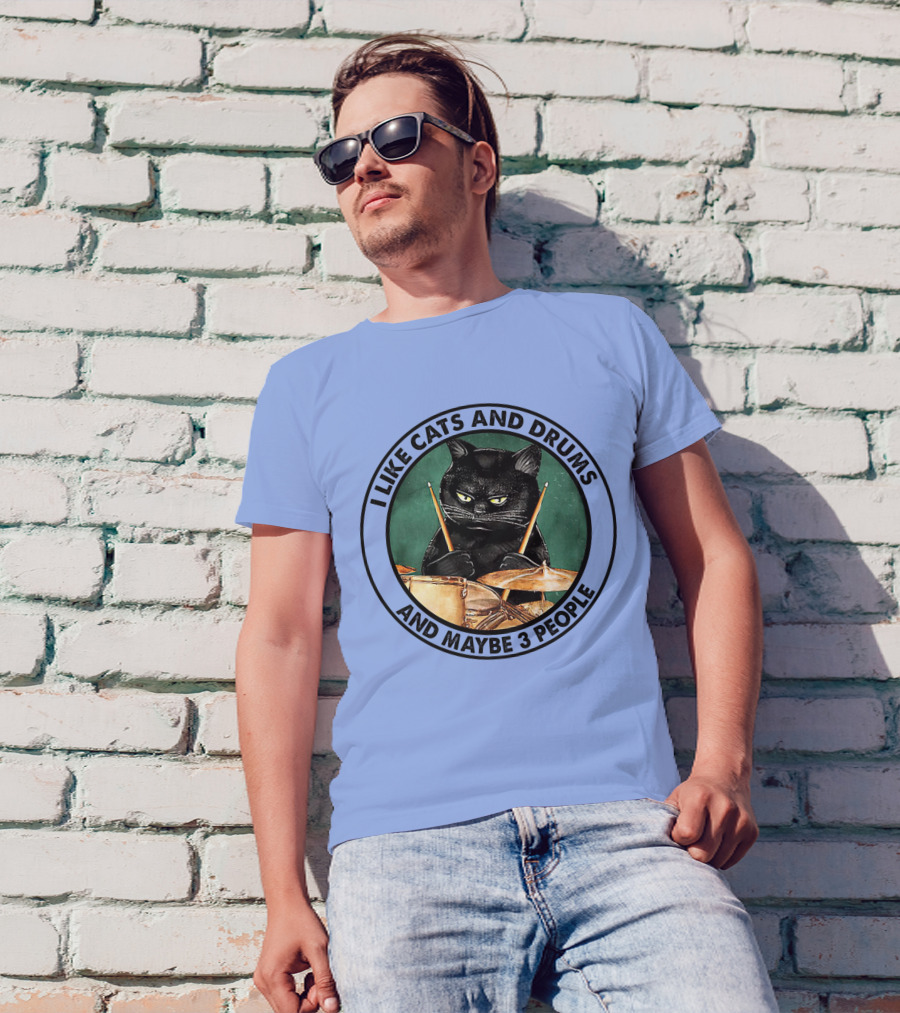 I Like Cats And Drums And Maybe 3 People Funny Black Cat Playing Drums T-Shirt
