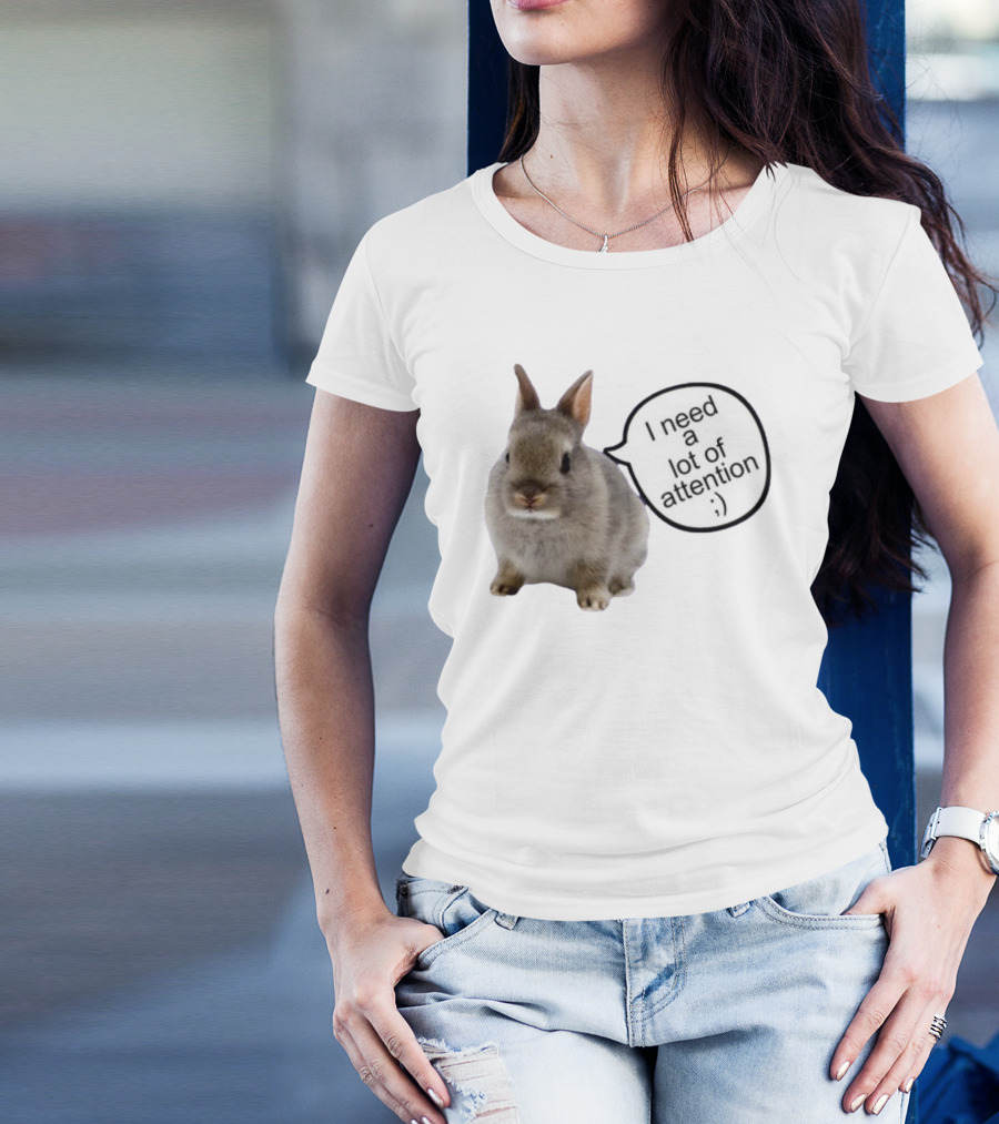 I Need A Lot Of Attention Bunny Rabbit With Winking Emoticon T-Shirt