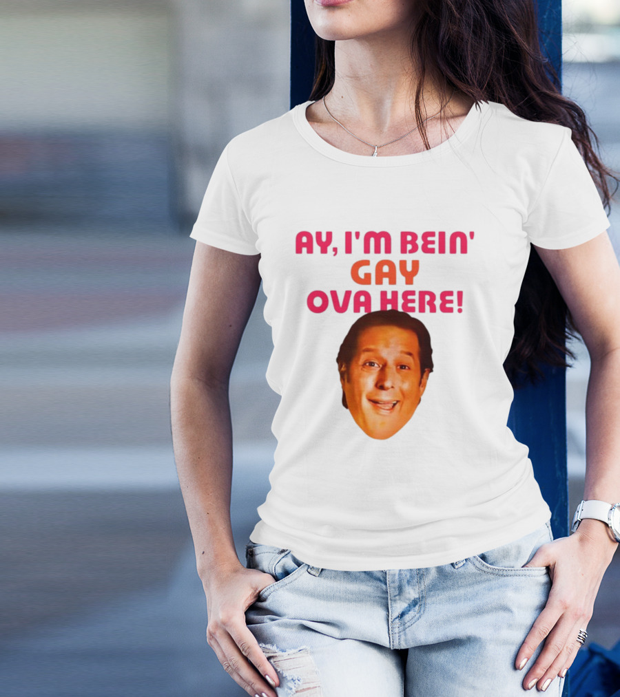 AY I'M BEIN' GAY OVA HERE ANTHONY ATAMANUIK FACE T-Shirt