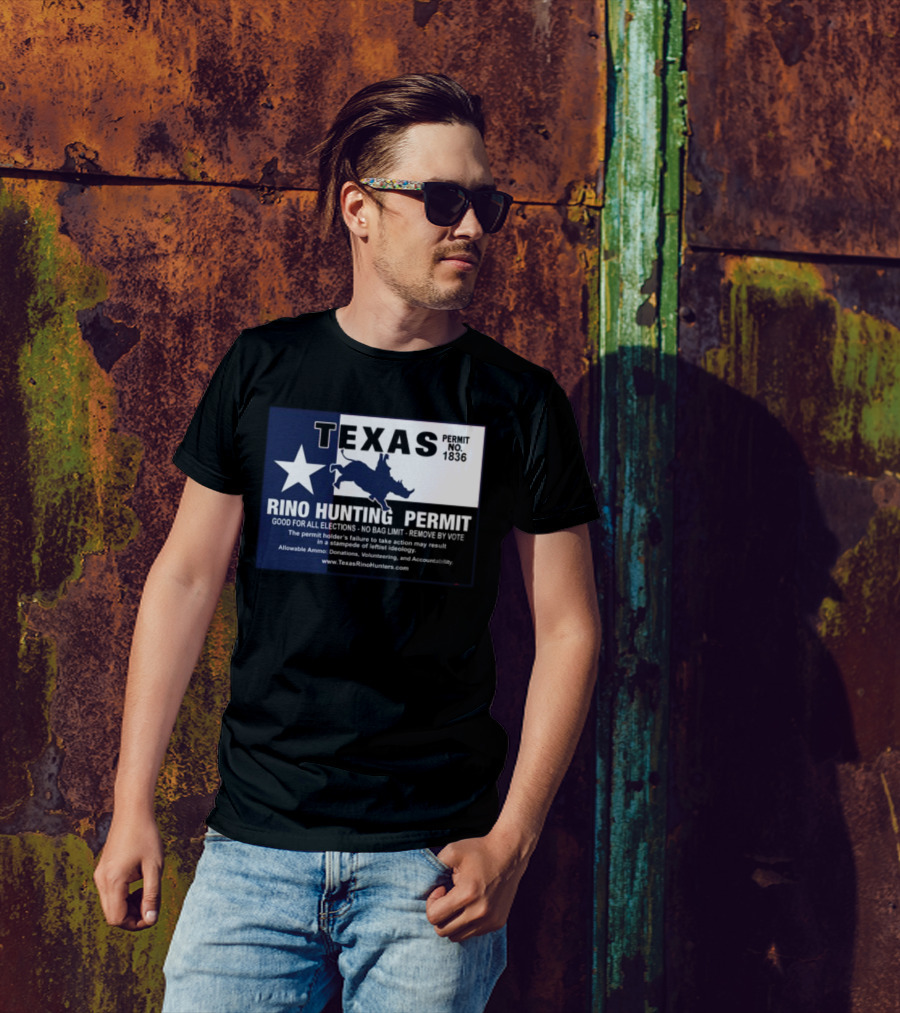 Texas Rino Hunting Permit No 1836 Political Commentary With Star And Rhino T-Shirt